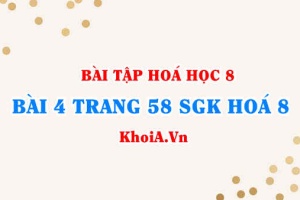 Bài 4 trang 58 SGK Hoá 8: Cách lập công thức hoá học
